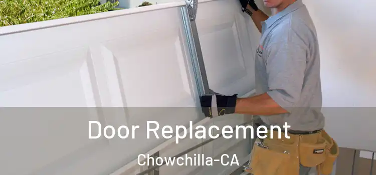  Door Replacement Chowchilla-CA