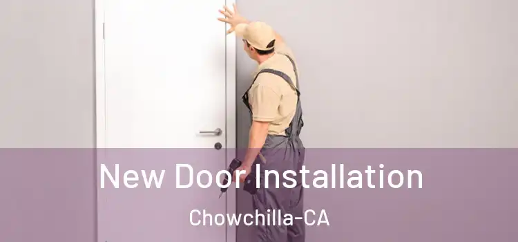 New Door Installation Chowchilla-CA