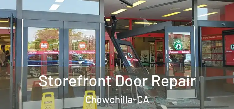 Storefront Door Repair Chowchilla-CA